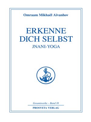 cover image of Erkenne dich selbst--Jnani Yoga--Teil 2